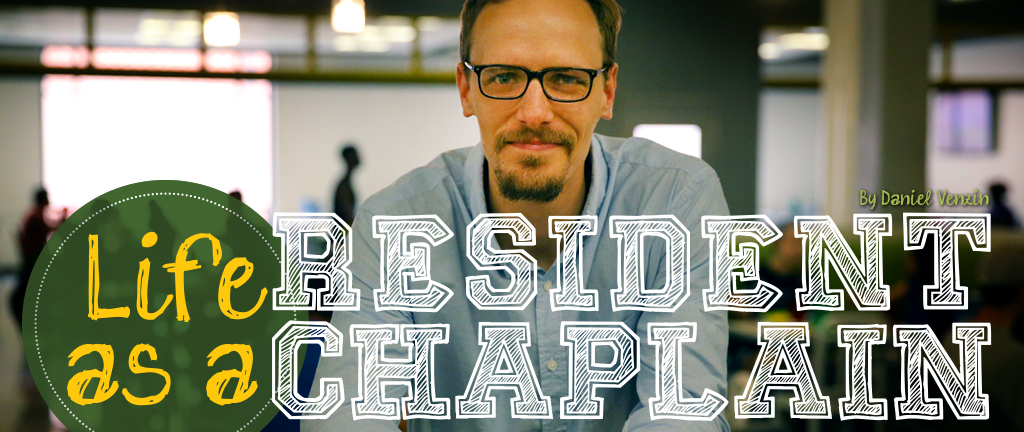 Life as a Resident Chaplain