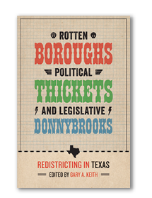 Rotten Boroughs, Political Thickets, and Legislative Donnybrooks
