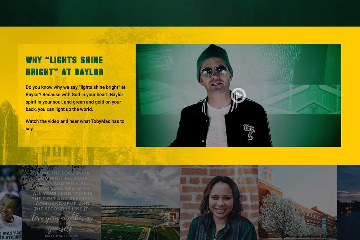 baylor.edulights_features_a_message_from_tobymac_and_provides_prospective_students_with_entry_points_to_learn_more_about_baylor