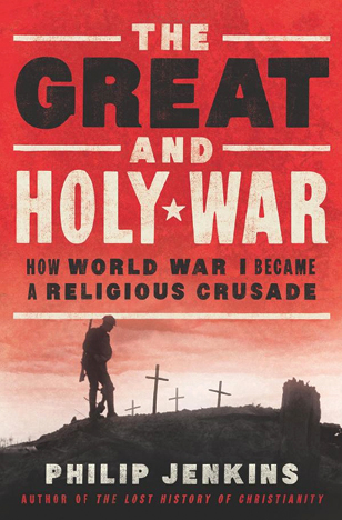 Philip Jenkins - The Great and Holy War