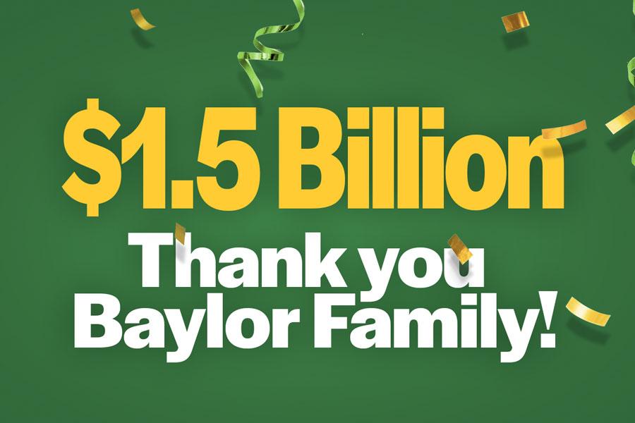 $1.5 Billion Thank You Baylor Family!
